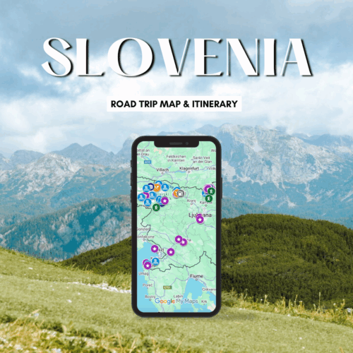 Slovenia Road Trip Map & Itinerary